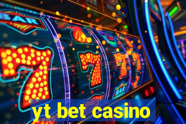 yt bet casino